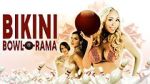 Watch Bikini Bowl-O-Rama Putlocker