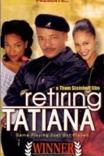Watch Retiring Tatiana Putlocker