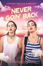 Watch Never Goin\' Back Putlocker