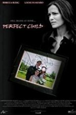 Watch Perfect Child Putlocker