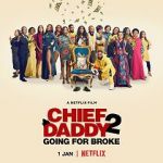 Watch Chief Daddy 2: Going for Broke Putlocker