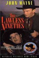 Watch The Lawless Nineties Putlocker