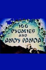 Watch 100 Pygmies and Andy Panda Putlocker