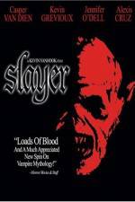Watch Slayer Putlocker