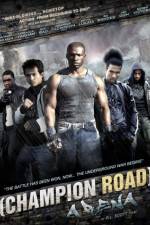 Watch Champion Road Arena Putlocker