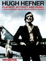 Watch Hugh Hefner: Playboy, Activist and Rebel Putlocker