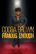 Watch Cocoa Brown: Famous Enough (TV Special 2022) Putlocker