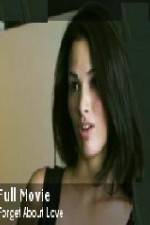 Watch Forget About Love Putlocker
