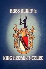 Watch Bugs Bunny in King Arthur\'s Court (TV Short 1978) Putlocker
