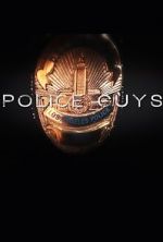 Watch Police Guys Putlocker