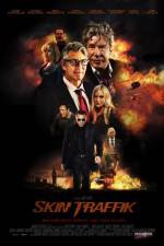 Watch Skin Traffik Putlocker