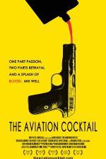 Watch The Aviation Cocktail Putlocker