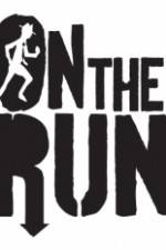 Watch On The Run Putlocker