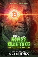 Watch Money Electric: The Bitcoin Mystery Putlocker