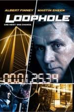 Watch Loophole Putlocker