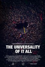 Watch The Universality of It All Putlocker