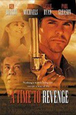 Watch A Time to Revenge Putlocker