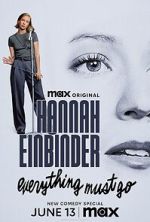 Watch Hannah Einbinder: Everything Must Go (TV Special 2024) Putlocker