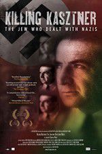 Watch Killing Kasztner Putlocker