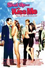 Watch Shut Up and Kiss Me! Putlocker