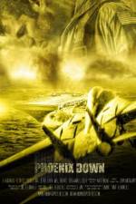 Watch Phoenix Down Putlocker