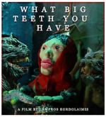 Watch What Big Teeth You Have (Short 2023) Putlocker