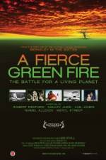 Watch A Fierce Green Fire Putlocker
