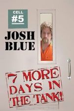 Watch 7 More Days in the Tank Putlocker