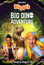 Watch Blippi\'s Big Dino Adventure Putlocker