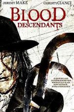 Watch Blood Descendants Putlocker