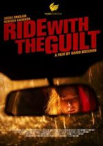 Watch Ride with the Guilt (Short 2020) Putlocker