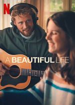Watch A Beautiful Life Putlocker