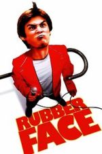 Watch Rubberface Putlocker