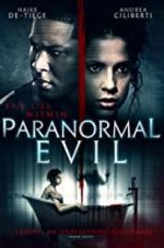Watch Paranormal Evil Putlocker