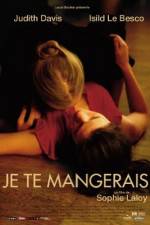Watch You Will Be Mine - (Je te mangerais) Putlocker