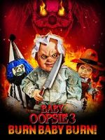 Watch Baby Oopsie 3: Burn Baby Burn Putlocker