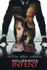 Watch Deliberate Intent Putlocker