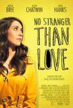Watch No Stranger Than Love Putlocker