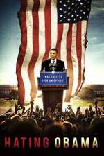 Watch Hating Obama Putlocker