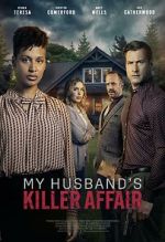 Watch My Husband's Killer Affair Putlocker
