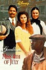 Watch Goodbye, Miss 4th of July Putlocker