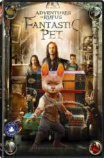 Watch Adventures of Rufus: The Fantastic Pet Putlocker