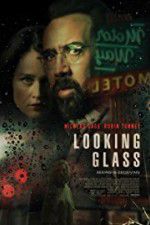 Watch Looking Glass Putlocker