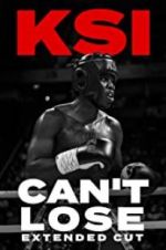 Watch KSI: Can\'t Lose - Extended Cut Putlocker