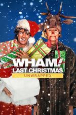 Watch Wham!: Last Christmas Unwrapped (TV Special 2024) Putlocker