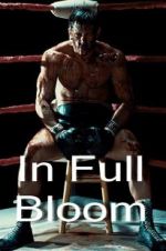 Watch In Full Bloom Putlocker