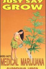 Watch Just Say Grow Putlocker