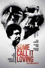 Watch Some Call It Loving Putlocker