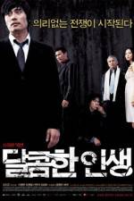 Watch A Bittersweet Life - (Dalkomhan insaeng) Putlocker