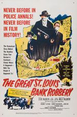 Watch The St. Louis Bank Robbery Putlocker